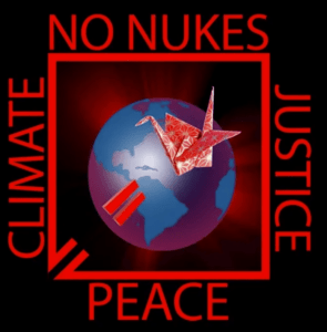NO NUKES CLIIMATE PEACE NO NUKES, CLIMATE JUSTICE, PEACE